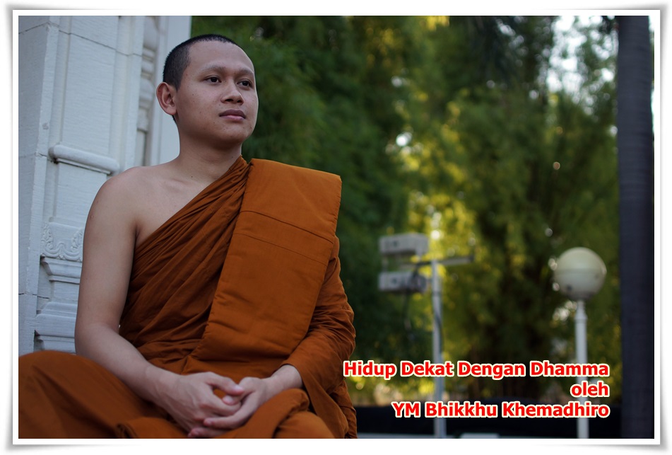 Menjadi Umat Buddha Sejati oleh YM. Bhikkhu Khemmadhiro